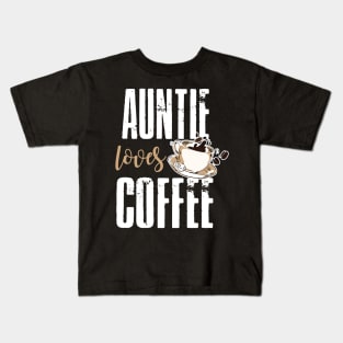 Auntie Loves Coffee Kids T-Shirt